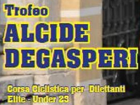Ciclismo - TrofeoAlcide Degasperi - 2025